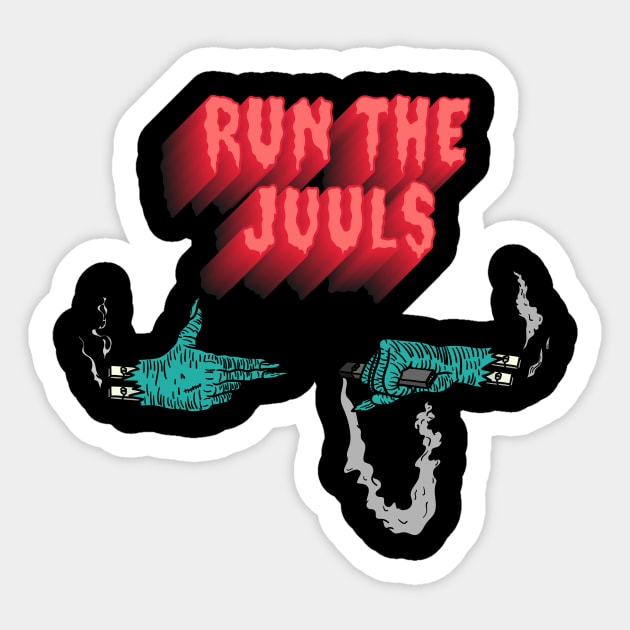 Run the Juuls Sticker by CalebLindenDesign